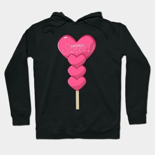 Sometimes I'm sweet! Sweet pink heart-shaped candy lollipops stacked. Hoodie